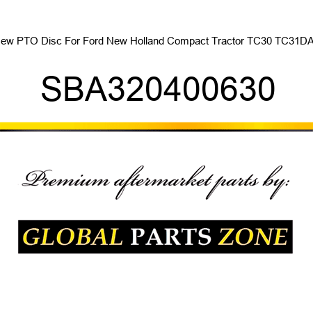 New PTO Disc For Ford New Holland Compact Tractor TC30 TC31DA + SBA320400630