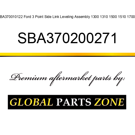 SBA370010122 Ford 3 Point Side Link Leveling Assembly 1300 1310 1500 1510 1700 + SBA370200271