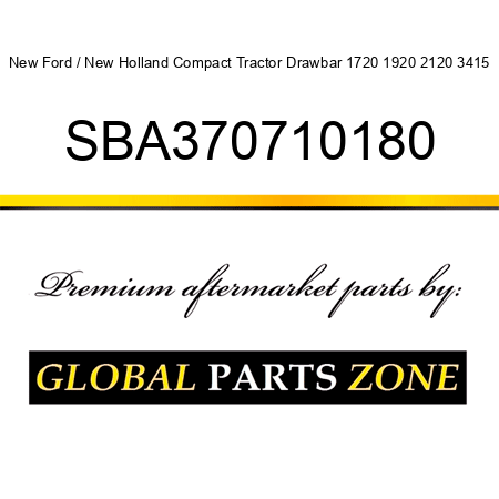 New Ford / New Holland Compact Tractor Drawbar 1720 1920 2120 3415 SBA370710180