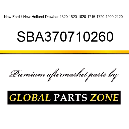 New Ford / New Holland Drawbar 1320 1520 1620 1715 1720 1920 2120 + SBA370710260