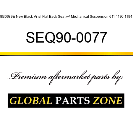 S830689E New Black Vinyl Flat Back Seat w/ Mechanical Suspension 611 1190 1194 + SEQ90-0077