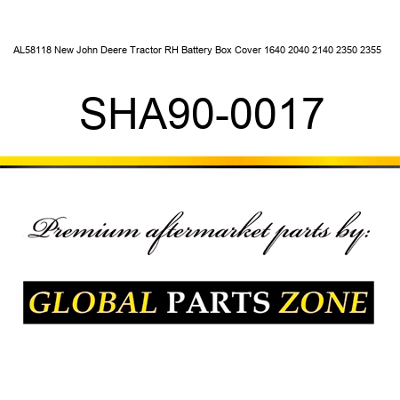 AL58118 New John Deere Tractor RH Battery Box Cover 1640 2040 2140 2350 2355 + SHA90-0017