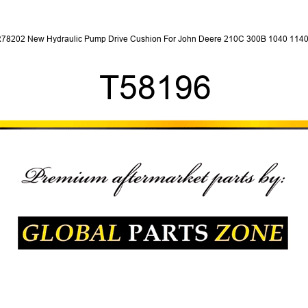 R78202 New Hydraulic Pump Drive Cushion For John Deere 210C 300B 1040 1140 + T58196