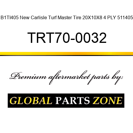 B1TI405 New Carlisle Turf Master Tire 20X10X8 4 PLY 511405 TRT70-0032