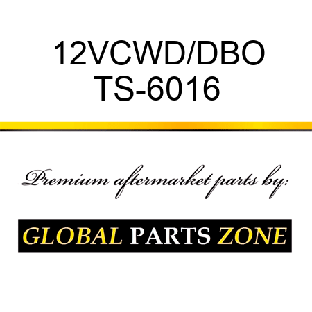 12VCWD/DBO TS-6016