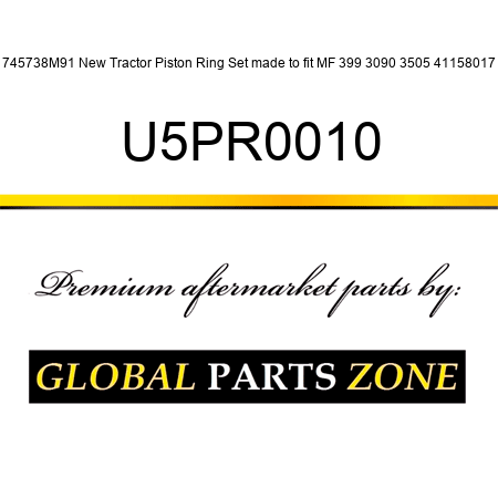 745738M91 New Tractor Piston Ring Set made to fit MF 399 3090 3505 41158017 U5PR0010