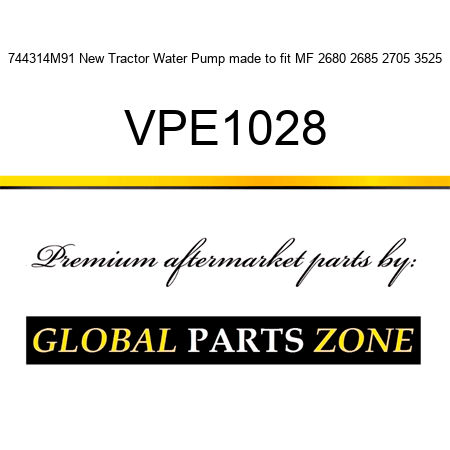 744314M91 New Tractor Water Pump made to fit MF 2680 2685 2705 3525 VPE1028