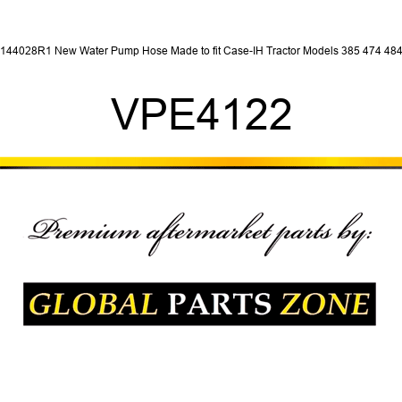 3144028R1 New Water Pump Hose Made to fit Case-IH Tractor Models 385 474 484 + VPE4122