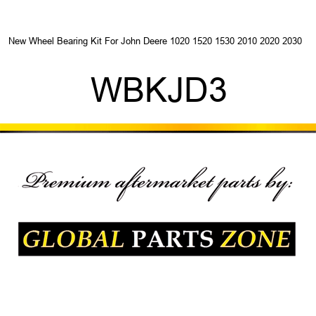 New Wheel Bearing Kit For John Deere 1020 1520 1530 2010 2020 2030 + WBKJD3