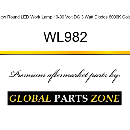 New Round LED Work Lamp 10-30 Volt DC 3 Watt Diodes 6000K Color WL982