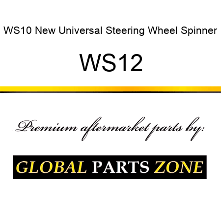 WS10 New Universal Steering Wheel Spinner WS12