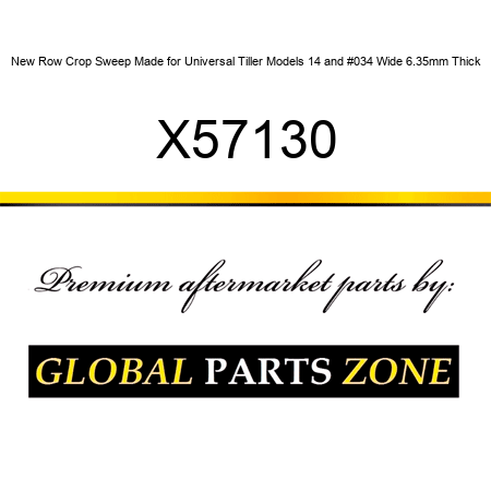 New Row Crop Sweep Made for Universal Tiller Models 14" Wide 6.35mm Thick X57130
