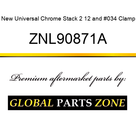 New Universal Chrome Stack 2 12" Clamp ZNL90871A