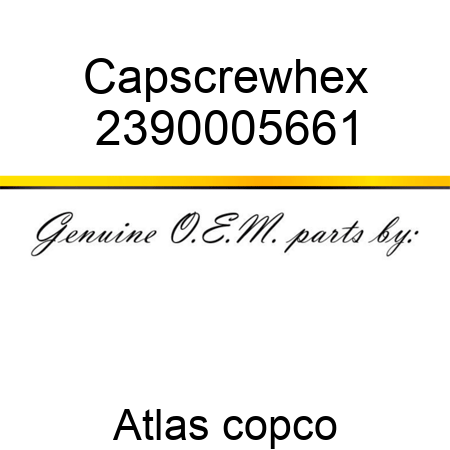 Capscrew,hex 2390005661