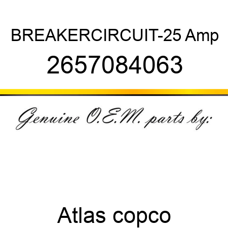 BREAKER,CIRCUIT-25 Amp 2657084063