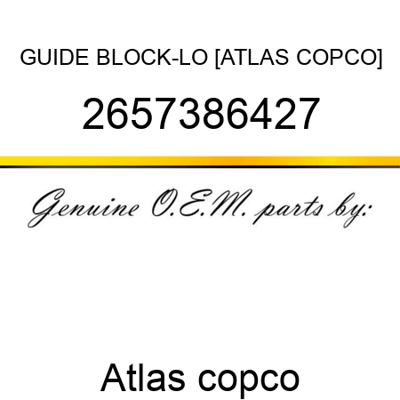 GUIDE, BLOCK-LO [ATLAS COPCO] 2657386427