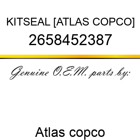 KIT,SEAL [ATLAS COPCO] 2658452387