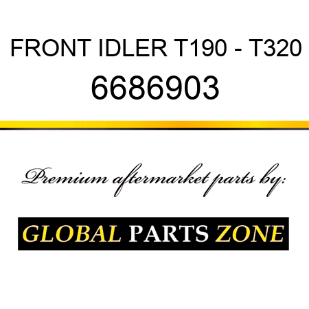 FRONT IDLER T190 - T320 6686903