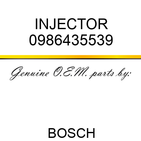 INJECTOR 0986435539