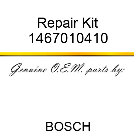 Repair Kit 1467010410