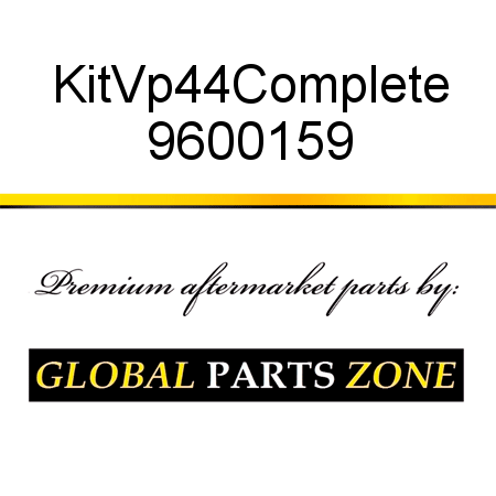 Kit,Vp44,Complete 9600159