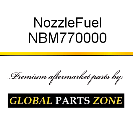 Nozzle,Fuel NBM770000
