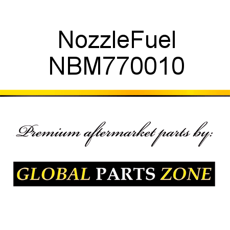 Nozzle,Fuel NBM770010
