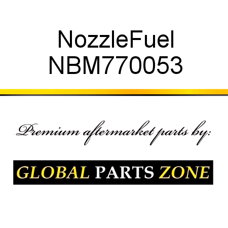 Nozzle,Fuel NBM770053