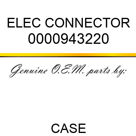 ELEC CONNECTOR 0000943220