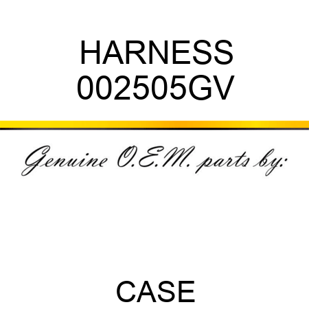 HARNESS 002505GV