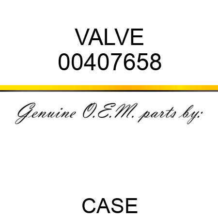 VALVE 00407658