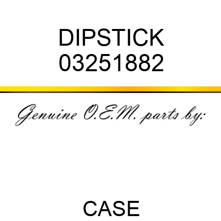 DIPSTICK 03251882