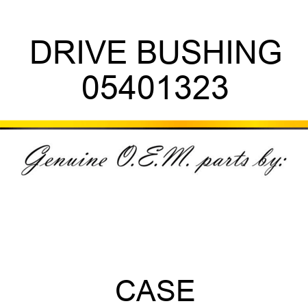 DRIVE BUSHING 05401323