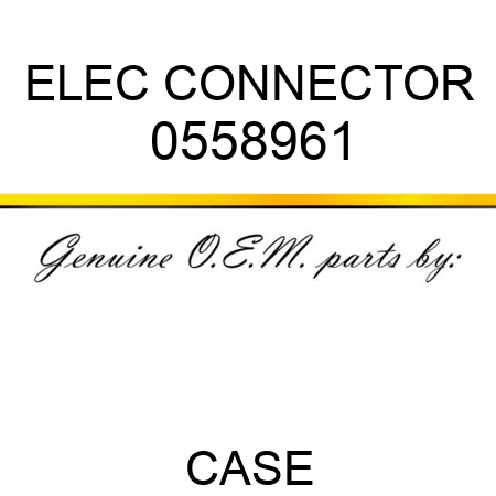 ELEC CONNECTOR 0558961