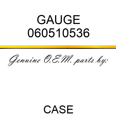 GAUGE 060510536