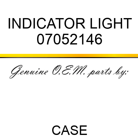 INDICATOR LIGHT 07052146