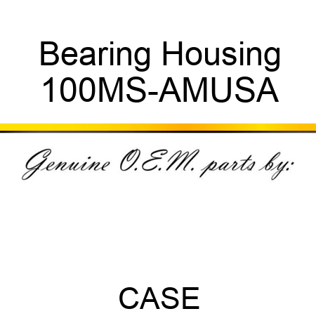 Bearing Housing 100MS-AMUSA