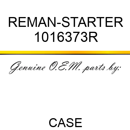 REMAN-STARTER 1016373R