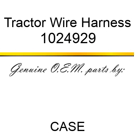 Tractor Wire Harness 1024929