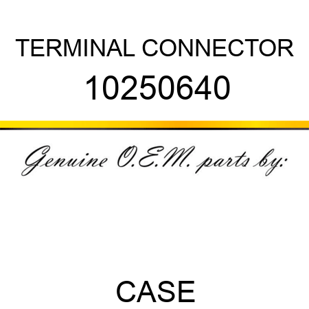 TERMINAL CONNECTOR 10250640