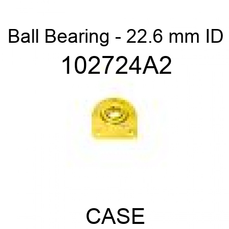 Ball Bearing - 22.6 mm ID 102724A2