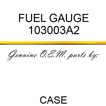 FUEL GAUGE 103003A2