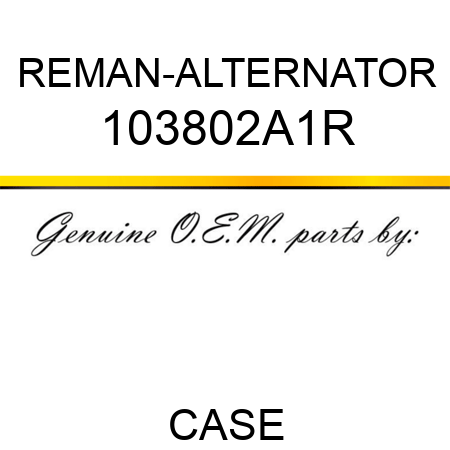 REMAN-ALTERNATOR 103802A1R