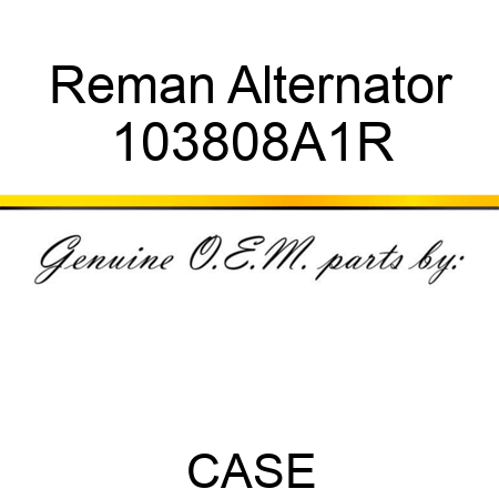 Reman Alternator 103808A1R