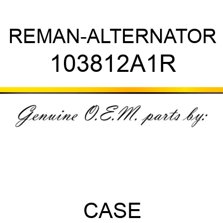 REMAN-ALTERNATOR 103812A1R