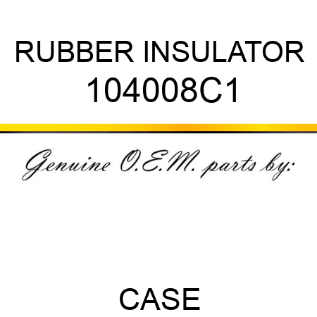 RUBBER INSULATOR 104008C1