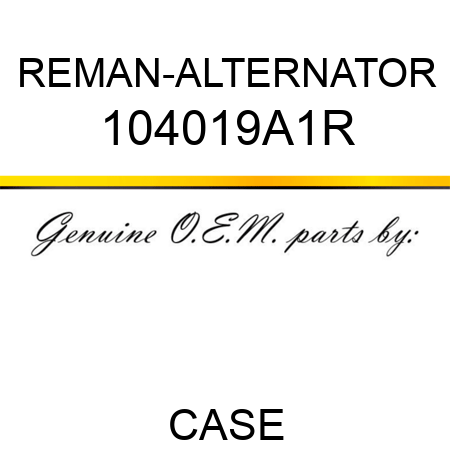 REMAN-ALTERNATOR 104019A1R