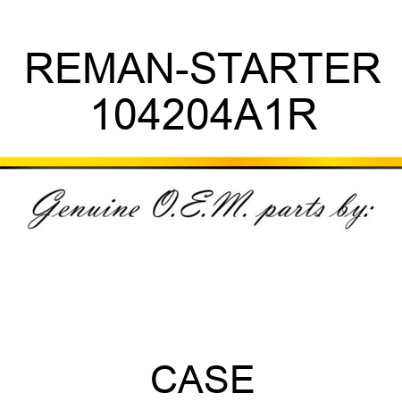 REMAN-STARTER 104204A1R