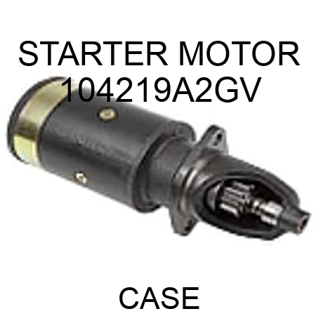 STARTER MOTOR 104219A2GV