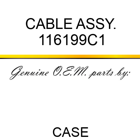 CABLE ASSY. 116199C1